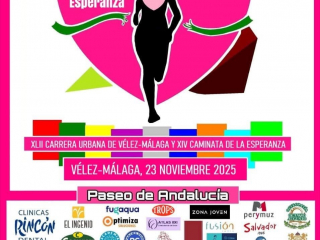 XLII CARRERA URBANA DE VÉLEZ-MÁLAGA Y XIV CAMINATA DE LA ESPERANZA